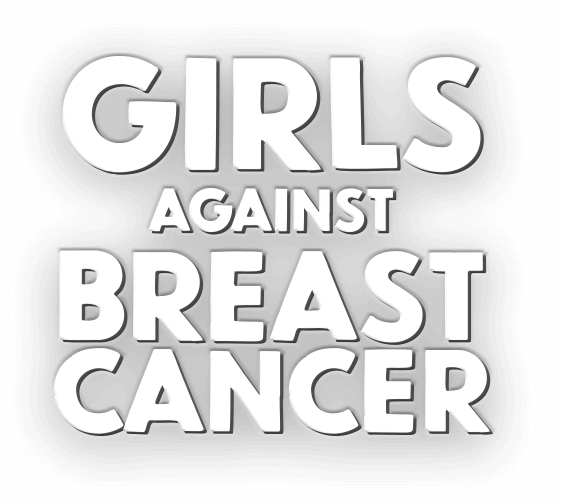 Girls Against Breast Cancer